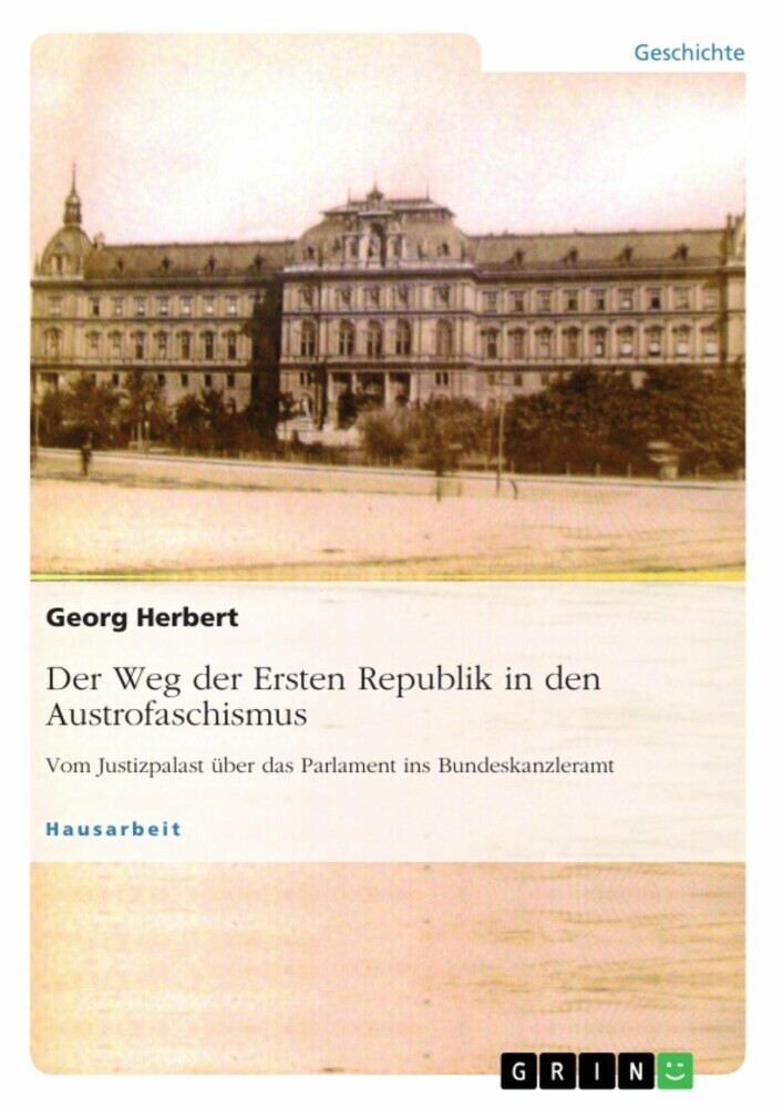 Der Weg der Ersten Republik in den Austrofaschismus. Vom Justizpalast über das Parlament ins Bundeskanzleramt main product photo