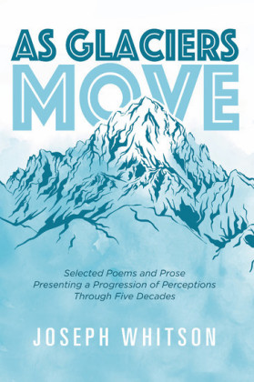 As Glaciers Move