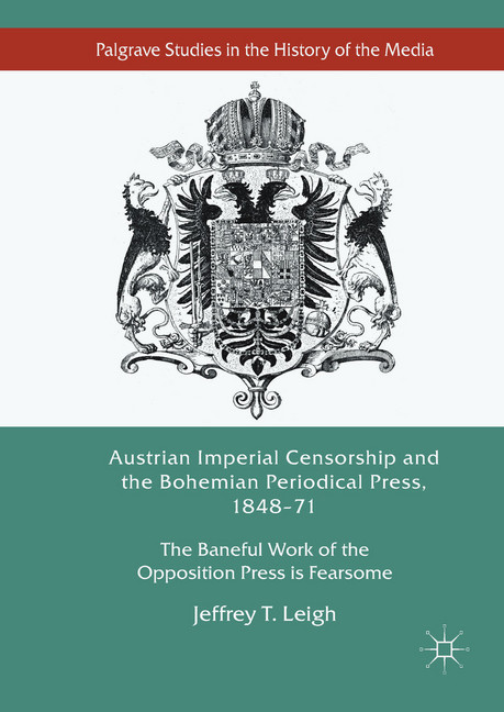 Austrian Imperial Censorship and the Bohemian Periodical Press, 1848-71 main product photo