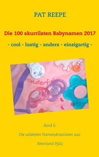 Die 100 skurrilsten Babynamen 2017 main product photo