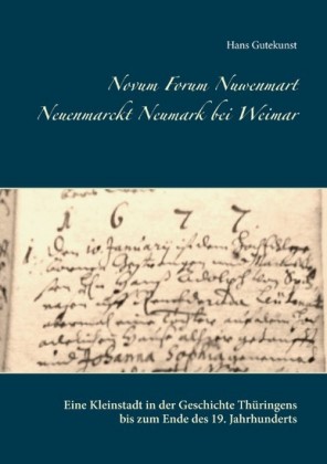 Novum Forum Nuwenmart Neuenmarckt Neumark bei Weimar