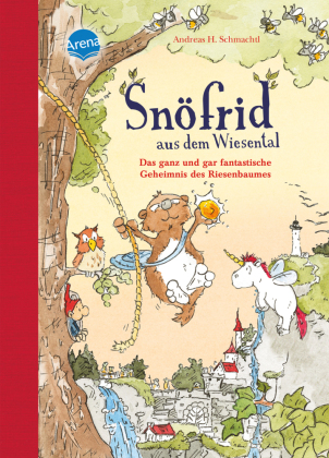 Snöfrid aus dem Wiesental (3). Das ganz und gar fantastische Geheimnis des Riesenbaumes
