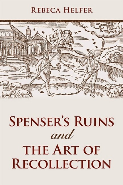 Spenser's Ruins and the Art of Recollection main product photo