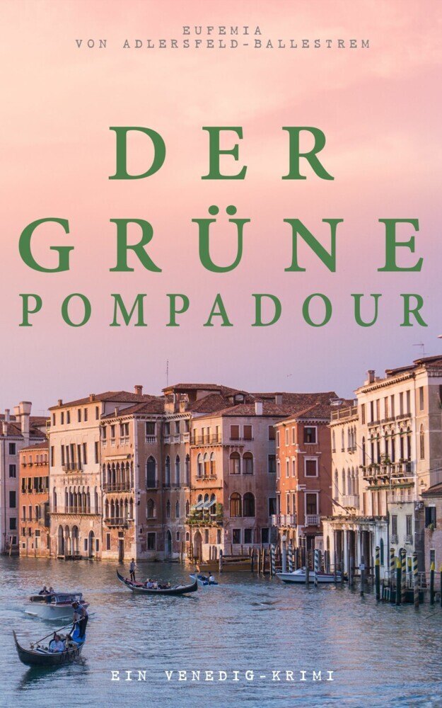 Der grüne Pompadour (Ein Venedig-Krimi) main product photo