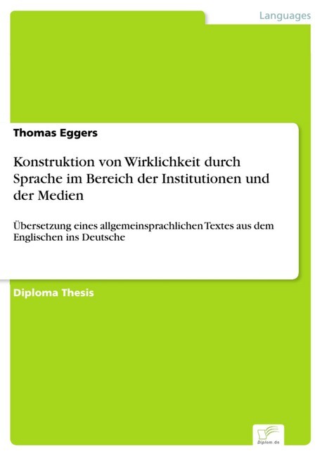 Konstruktion von Wirklichkeit durch Sprache im Bereich der Institutionen und der Medien main product photo