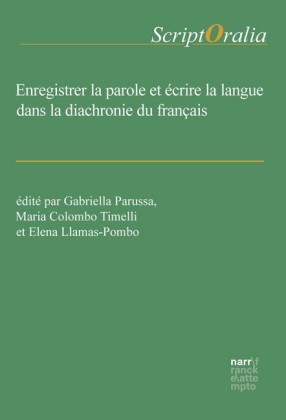 Enregistrer la parole et écrire la langue dans la diachronie du français