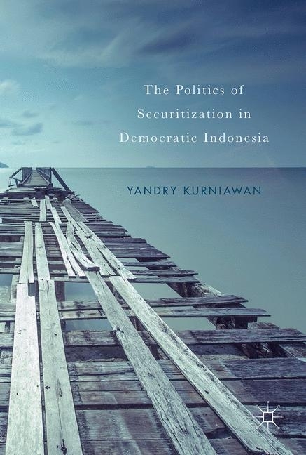 The Politics of Securitization in Democratic Indonesia main product photo