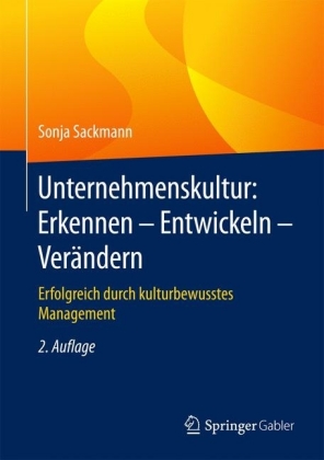 Unternehmenskultur: Erkennen - Entwickeln - Verändern