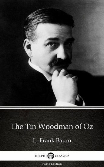 The Tin Woodman of Oz by L. Frank Baum - Delphi Classics (Illustrated) main product photo