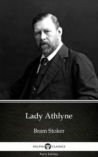 Lady Athlyne by Bram Stoker - Delphi Classics (Illustrated) main product photo