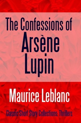 The Confessions of Arsène Lupin