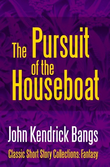 The Pursuit of the House-Boat main product photo