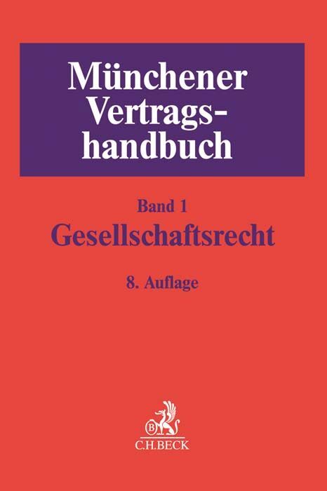 Münchener Vertragshandbuch Bd. 1: Gesellschaftsrecht main product photo