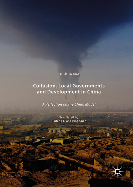 Collusion, Local Governments and Development in China main product photo