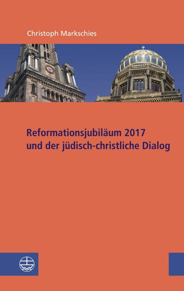 Reformationsjubiläum 2017 und jüdisch-christlicher Dialog main product photo