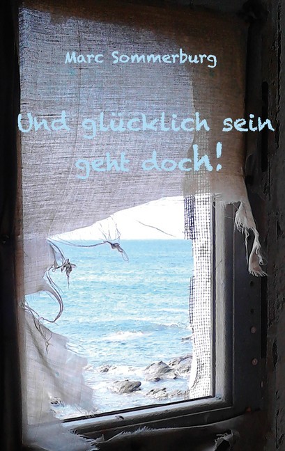 Und glücklich sein geht doch! main product photo