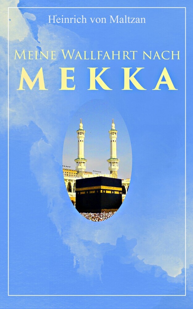 Meine Wallfahrt nach Mekka main product photo