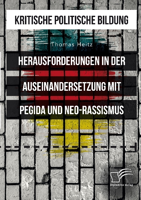 Kritische politische Bildung. Herausforderungen in der Auseinandersetzung mit Pegida und Neo-Rassismus main product photo