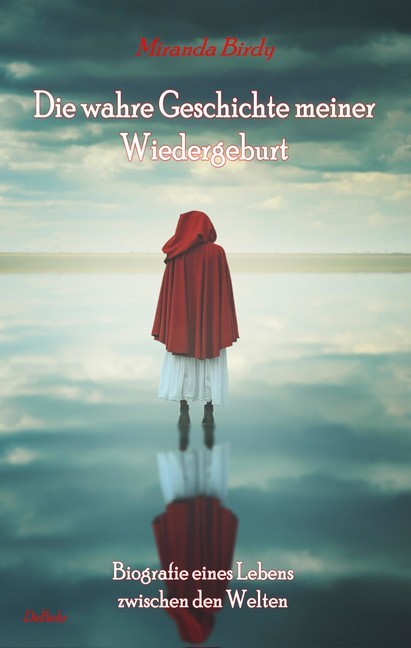 Die wahre Geschichte meiner Wiedergeburt - Biografie eines Lebens zwischen den Welten main product photo