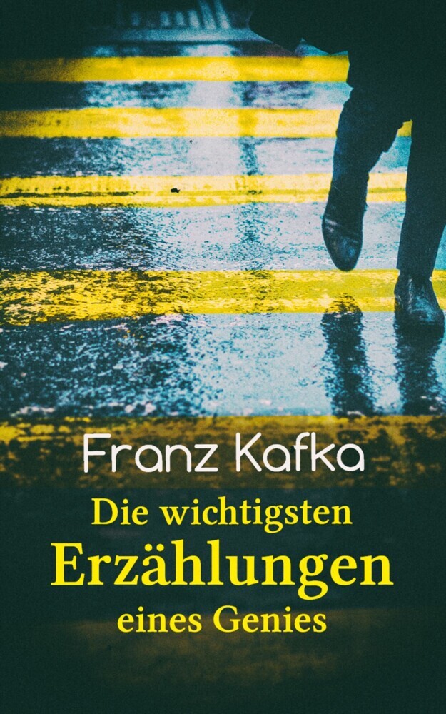 Franz Kafka: Die wichtigsten Erzählungen eines Genies main product photo