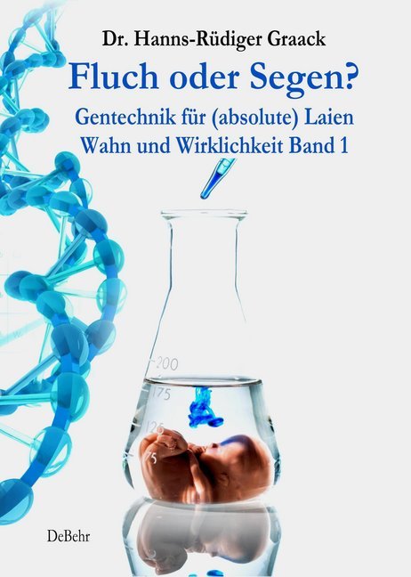 Fluch oder Segen? - Gentechnik für (absolute) Laien main product photo