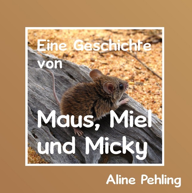 Eine Geschichte von Maus, Miel und Micky main product photo