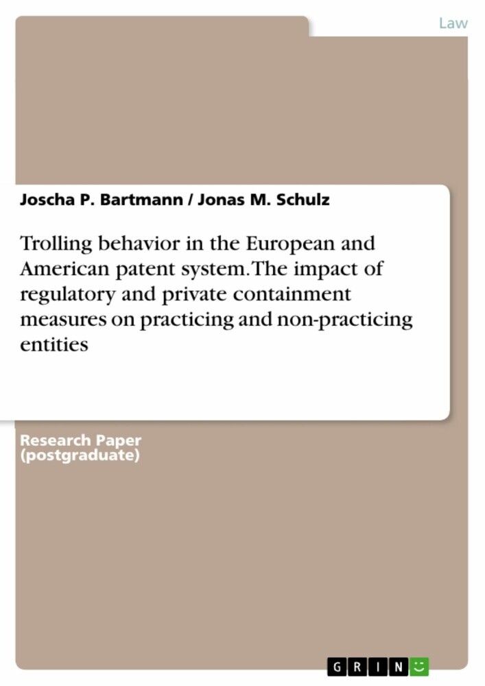 Trolling behavior in the European and American patent system. The impact of regulatory and private containment measures on practicing and non-practicing entities main product photo