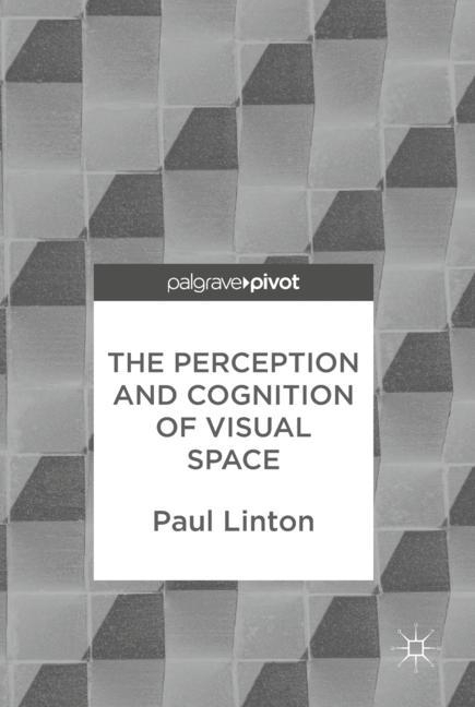 The Perception and Cognition of Visual Space main product photo