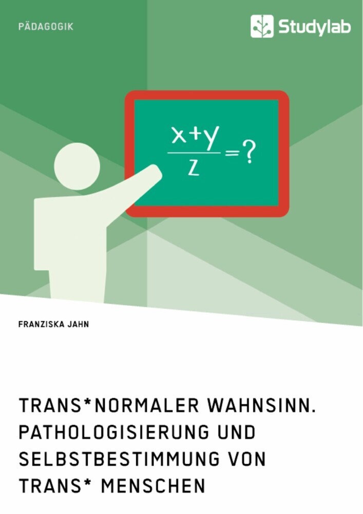 Trans*normaler Wahnsinn. Pathologisierung und Selbstbestimmung von trans* Menschen main product photo