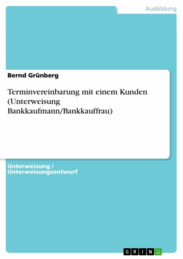 Terminvereinbarung mit einem Kunden (Unterweisung Bankkaufmann/Bankkauffrau) main product photo