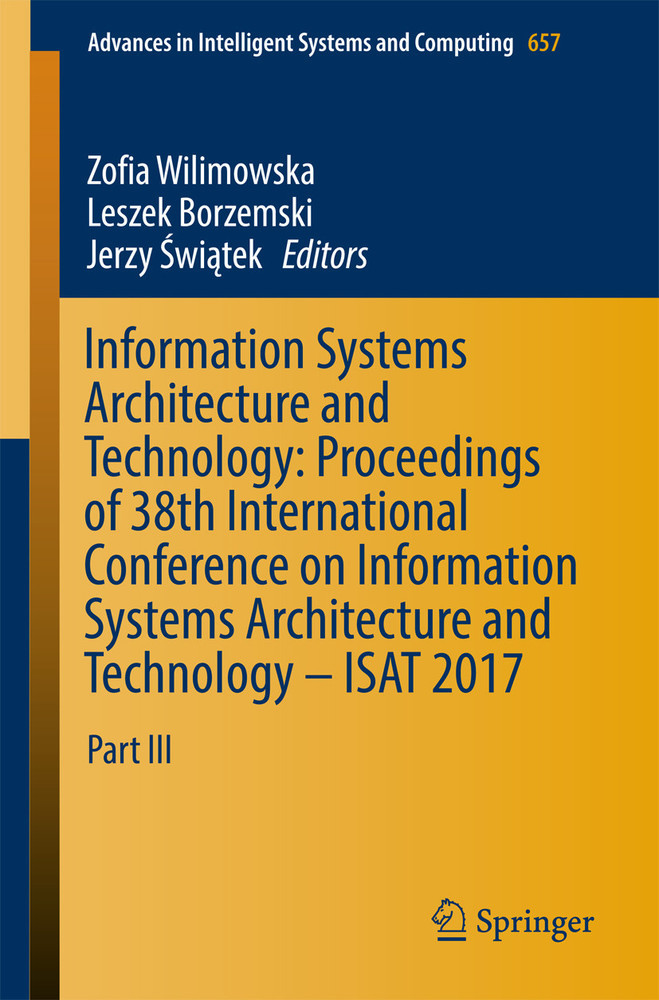 Information Systems Architecture and Technology: Proceedings of 38th International Conference on Information Systems Architecture and Technology - ISAT 2017 main product photo
