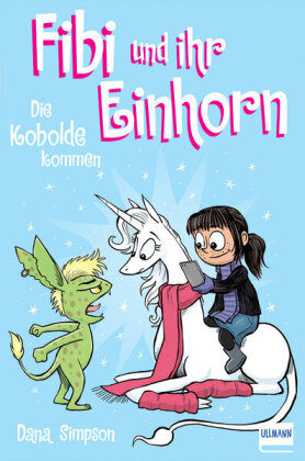 Fibi und ihr Einhorn (Bd. 3) - Die Kobolde kommen (Comics für Kinder)
