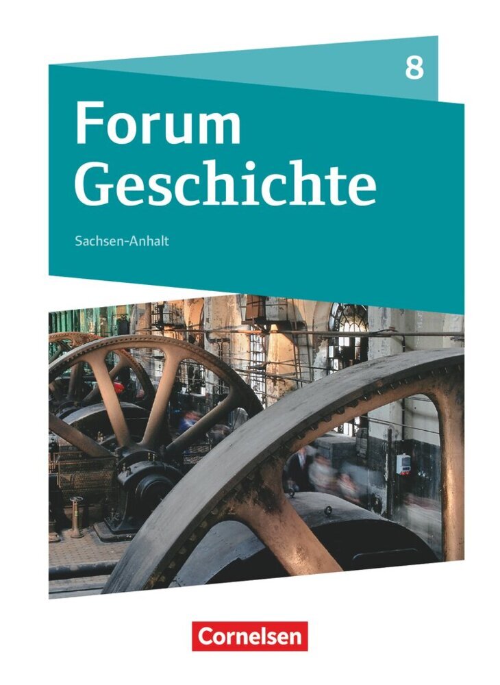 Forum Geschichte - Neue Ausgabe - Gymnasium Sachsen-Anhalt - Ausgabe ab 2017 - 8. Schuljahr main product photo