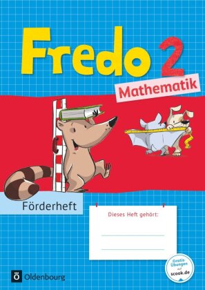 Fredo - Mathematik - Zu Ausgabe A - 2015 und Ausgabe B - 2. Schuljahr