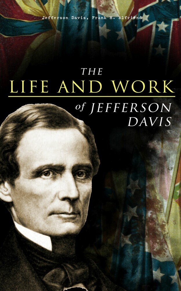 The Life and Work of Jefferson Davis main product photo