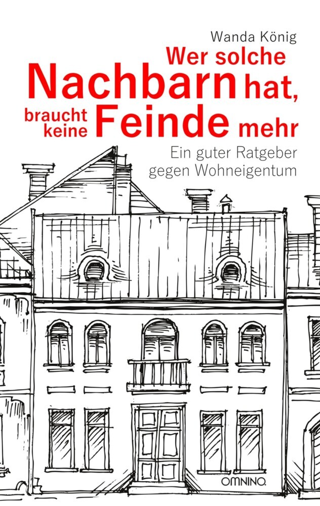 Wer solche Nachbarn hat, braucht keine Feinde mehr main product photo