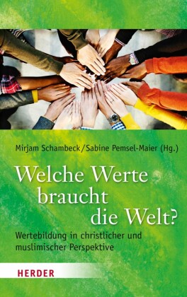 Welche Werte braucht die Welt?
