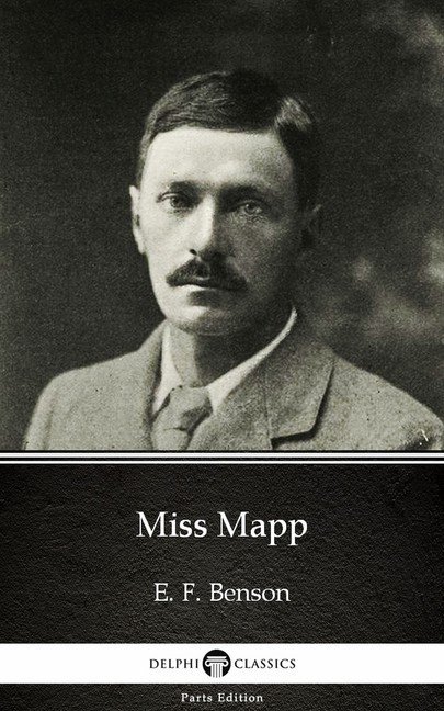 Miss Mapp by E. F. Benson - Delphi Classics (Illustrated) main product photo