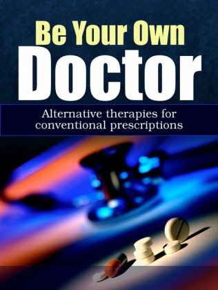 Be Your Own Doctor
