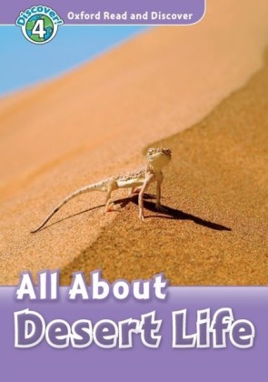All About Desert Life (Oxford Read and Discover Level 4)