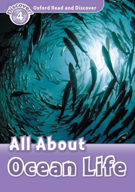 All About Ocean Life (Oxford Read and Discover Level 4) main product photo