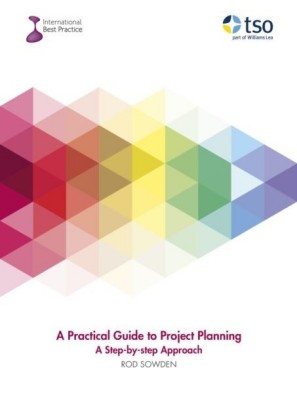Practical Guide to Project Planning