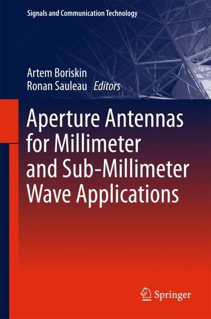 Aperture Antennas for Millimeter and Sub-Millimeter Wave Applications main product photo