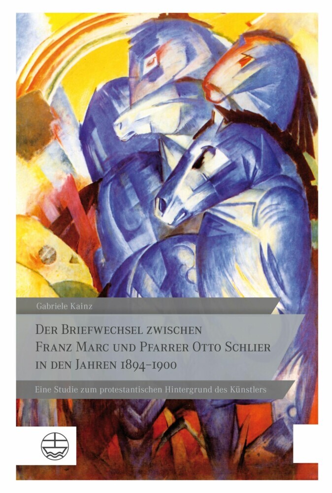 Der Briefwechsel zwischen Franz Marc und Pfarrer Otto Schlier in den Jahren 1894-1900 main product photo