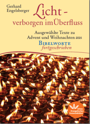 Licht - verborgen im Überfluss