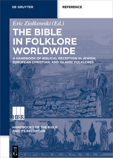 A Handbook of Biblical Reception in Jewish, European Christian, and Islamic Folklores main product photo