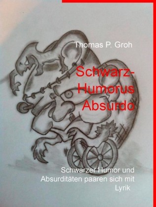 Schwarz- Humorus Absurdo
