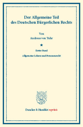 Der Allgemeine Teil des Deutschen Bürgerlichen Rechts.