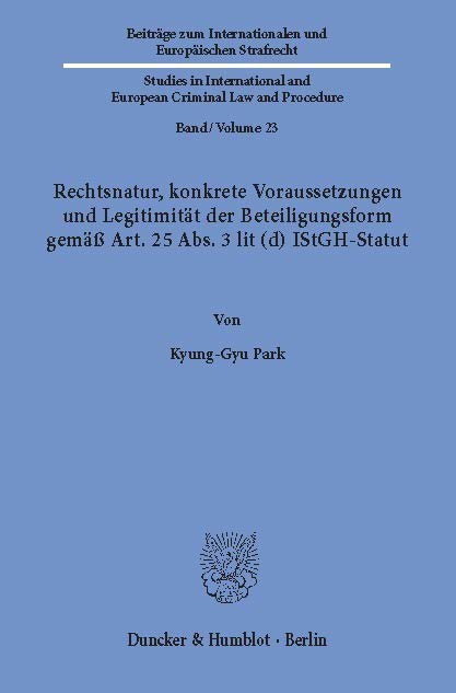 Rechtsnatur, konkrete Voraussetzungen und Legitimität der Beteiligungsform gemäß Art. 25 Abs. 3 lit (d) IStGH-Statut. main product photo