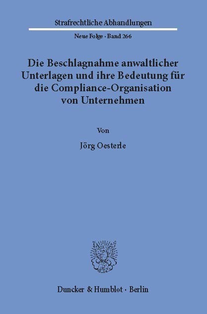Die Beschlagnahme anwaltlicher Unterlagen und ihre Bedeutung für die Compliance-Organisation von Unternehmen. main product photo